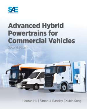 Advanced Hybrid Powertrains for Commercial Vehicles, 2E de Haoran Hu