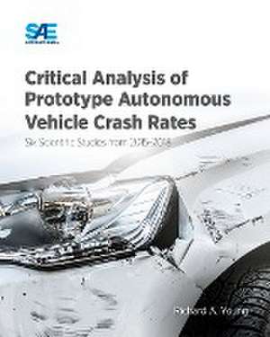 Critical Analysis of Prototype Autonomous Vehicle Crash Rates de Richard Young