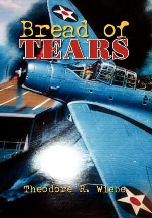 Wiebe, T: Bread of Tears