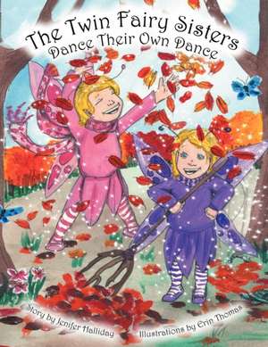 The Twin Fairy Sisters Dance Their Own Dance de Jenifer Halliday