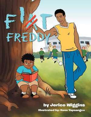 Fit Freddy de Jerico Wiggins