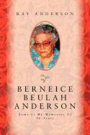 Berneice Beulah Anderson de Ray Anderson