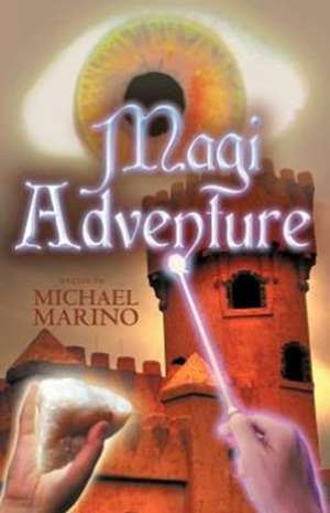 Magi Adventure de Michael Marino