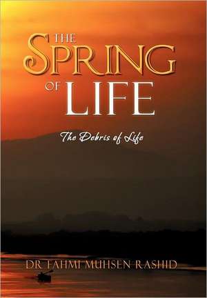 The Spring of Life de Fahmi Muhsen Rashid