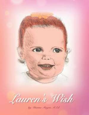 Lauren's Wish de Dianne M. Ed Magor