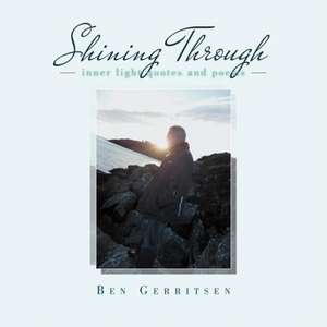 Shining Through de Ben Gerritsen