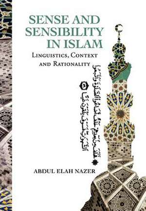 Nazer, A: SENSE AND SENSIBILITY IN ISLAM