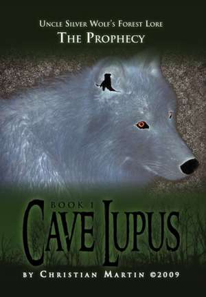 Cave Lupus de Christian Martin