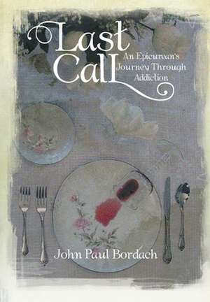 Last Call de John Paul Bordach