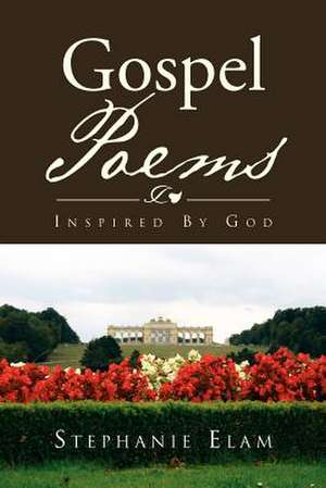 Gospel Poems de Stephanie Elam