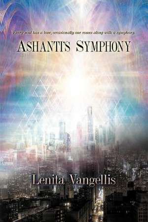 Ashanti's Symphony de Lenita Vangellis
