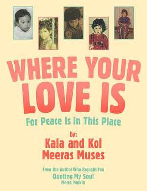 Where Your Love Is de Kala