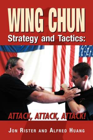 Wing Chun Strategy and Tactics de Jon Rister