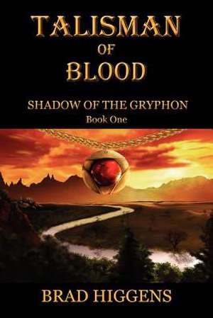 Shadow of the Gryphon de Brad Higgens