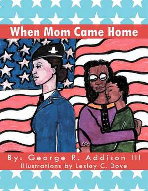 When Mom Came Home de George R. III Addison