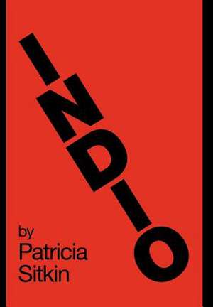 Indio de Patricia Sitkin