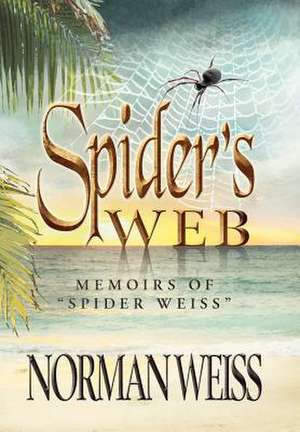 Spider's Web de Norman Weiss