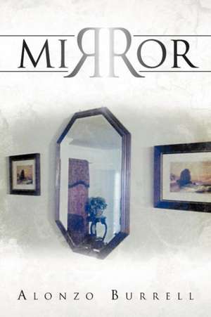 Mirror de Alonzo Burrell