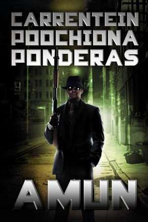 Carrentein Poochiona Ponderas de Amun