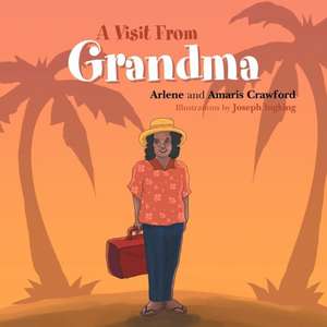 A Visit from Grandma de Amaris Crawford