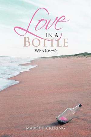 Love in a Bottle de Marge Pickering