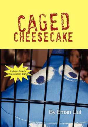 Caged Cheesecake de Eman Lluf