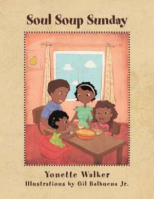 Soul Soup Sunday de Yonette Walker