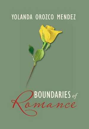 Boundaries of Romance de Yolanda Orozco Mendez