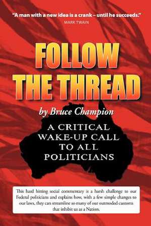 Follow The Thread de Bruce Champion