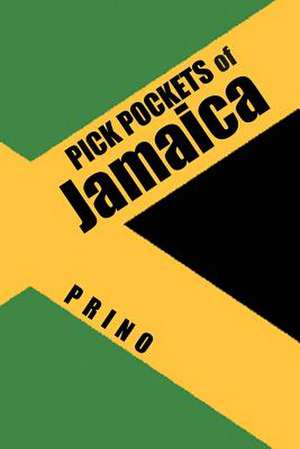 Pick Pockets of Jamaica de Prino