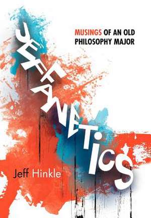 Hinkle, J: JEFFANETICS