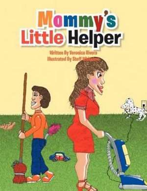 Mommy's Little Helper de Veronica Rivera