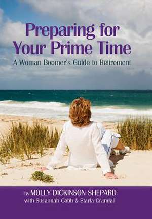 Preparing for Your Prime Time de Molly Dickinson Shepard