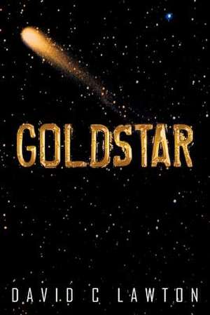 Goldstar de David C. Lawton