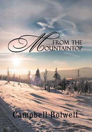 From the Mountaintop de Campbell Bolwell