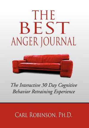 The Best Anger Journal de Carl Robinson