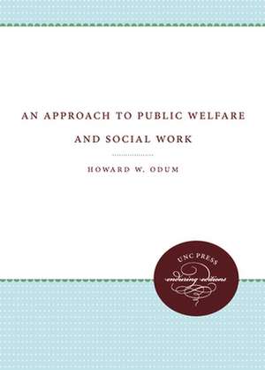 An Approach to Public Welfare and Social Work de Howard W. Odum