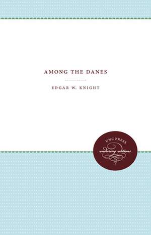 Among the Danes de Edgar W. Knight