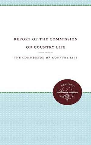 Report of the Commission on Country Life de The Commission on Country Life