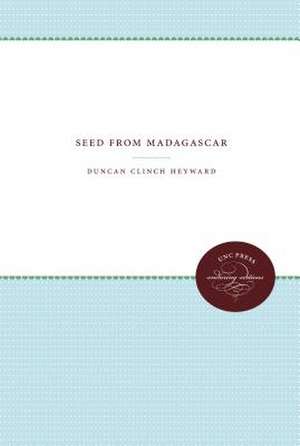 Seed from Madagascar de Duncan Clinch Heyward