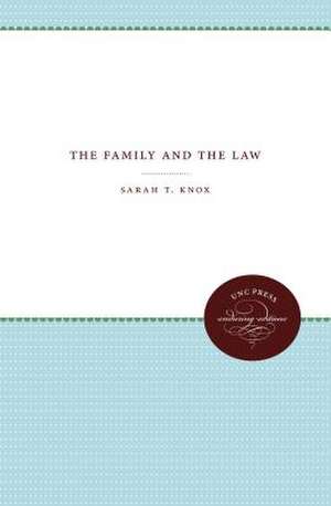 The Family and the Law de Sarah T. Knox