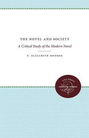 The Novel and Society de Monroe, N. Elizabeth