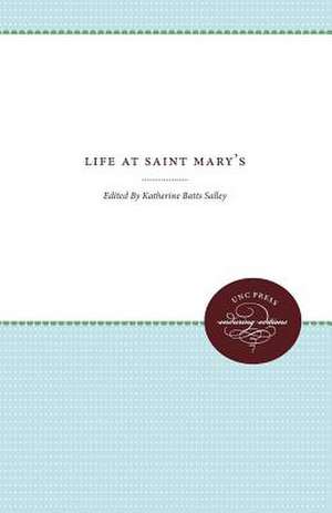 Life at Saint Mary's de Salley, Katherine Batts