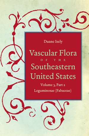 Vascular Flora of the Southeastern United States de Duane Isely