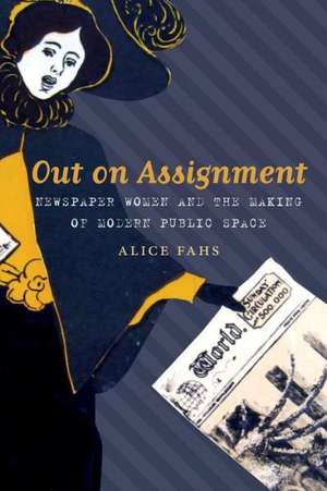 Out on Assignment de Alice Fahs