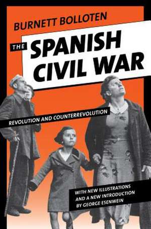 The Spanish Civil War de Burnett Bolloten