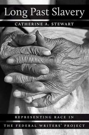 Long Past Slavery de Catherine A. Stewart