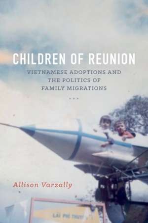 Children of Reunion de Allison Varzally