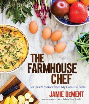 The Farmhouse Chef de Jamie Dement