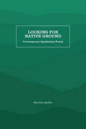 Looking for Native Ground de Rita Sims Quillen